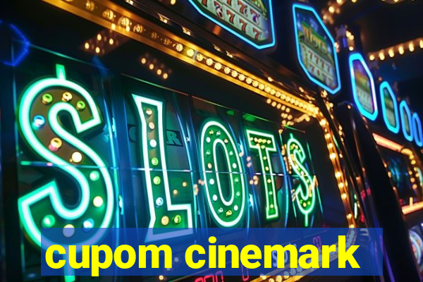 cupom cinemark